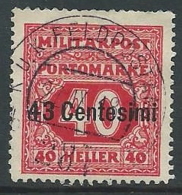 1918 OCCUPAZIONE AUSTRIACA SEGNATASSE USATO 43 CENT SU 40 H - P1 - Occ. Autrichienne