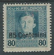 1918 OCCUPAZIONE AUSTRIACA EFFIGIE 85 CENT SU 80 H MH * - P1-4 - Oostenrijkse Bezetting