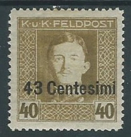 1918 OCCUPAZIONE AUSTRIACA EFFIGIE 43 CENT SU 40 H MH * - P1-5 - Austrian Occupation