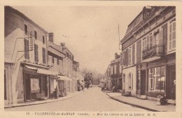 CARTE POSTALE  VILLENEUVE DE MARSAN 40  Rue Du Centre Et De La Liberté - Villeneuve De Marsan