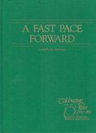 A Fast Pace Forward 75 Years: American Podiatric Medical Association By Lisabeth M. Holloway - Andere & Zonder Classificatie