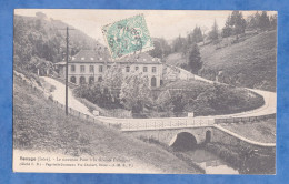 CPA - RENAGE - Nouveau Pont & Grande Fabrique - Usine - 1907 - Renage