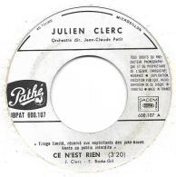 SP 45 RPM (7")  Julien Clerc  "  Ce N'est Rien "  Juke-box Promo - Ediciones De Colección