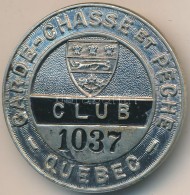 Kanada DN 'Garde Chasse Et Peche Club 1037' Festett Fém Jelvény Hátlapon 'SCULLY LTD MONTREAL'... - Ohne Zuordnung