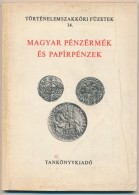 Fux Kornél - Hölgyéné Angelotti Zsuzsanna: Magyar Pénzérmék... - Unclassified
