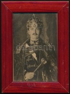 IV. Károly üvegezett Fa Keretben / Charles IV In Wooden Frame - Ohne Zuordnung