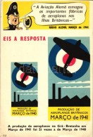 ** T2/T3 1941 Eis A Reposta / Anti-German Propaganda, Military Plane Production, Cartoon Humour - Ohne Zuordnung