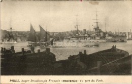 ** T1/T2 Piraeus, Piree; Super Dreadnought Francais 'Provence' Au Port Du Pirée / French Dreadnought Ship - Ohne Zuordnung