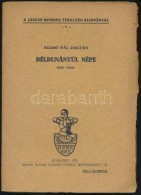 Szabó Pál Zoltán: Déldunántúl Népe, Bp., 1931, K. M. Egy. Ny. 26... - Ohne Zuordnung