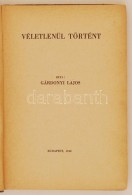 Gárdonyi Lajos: Véletlenül Történt. Bp., 1942, Gárdonyi. Dedikált... - Zonder Classificatie
