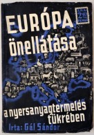 Gál Sándor: Európa önellátása A Nyersanyagtermelés... - Zonder Classificatie