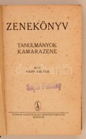 Papp Viktor: Zenekönyv. Tanulmányok, Kamarzene. Budapest, é.n., Stádium... - Zonder Classificatie