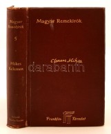 Mikes Kelemen Törökországi Levelei. Magyar Remekírók. Budapest, 1906,... - Zonder Classificatie