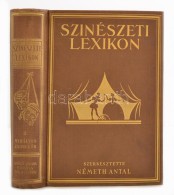 Színészeti Lexikon II.kötet Mihályfi-ZsonglÅ‘r Szerk.: Németh Antal. Budapest,... - Zonder Classificatie