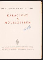 Jajczay János - Schwartz  Elemér: Karácsony A MÅ±vészetben Bp., 1942, Kir. M. Egyetemi... - Non Classificati