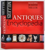 Judith Miller: Miller's Antiques Encyclopedia. London, 1998, Reed Consumer Books Limited. 560 P. Kiadói... - Non Classificati