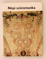 Kresz Mária: Népi SzÅ±csmunka. Bp., 1979, Corvina (Magyar NépmÅ±vészet 9).... - Ohne Zuordnung