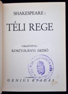 William Shakespeare: Téli Rege. Fordította: Kosztolányi DezsÅ‘. Bp., én. Genius. 207 P.... - Unclassified