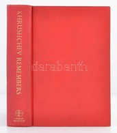 Edward Crankshaw: Khurschew Remembers. Fordította Strobe Talbott. London, 1971, Andre Deutsch. Kiadói... - Zonder Classificatie