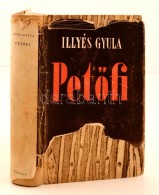 Illyés Gyula: PetÅ‘fi. Budapest, 1948, Nyugat. Kiadói Félvászon Kötés,... - Non Classificati