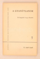 Cs. Szabó László: A Gyanútlanok. Öt Hangjáték és Egy... - Ohne Zuordnung