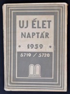 Új Élet Naptár 1959. Bp., 1959, Magyar Izraeliták Országos Képviselete.... - Ohne Zuordnung