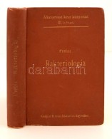 Preisz Hugó: Bakterológia. Bp., 1899, Magyar Országos Állatorvos-egyesület... - Ohne Zuordnung