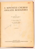 Scheitz Pál - Plank JenÅ‘: A MinÅ‘ségi Chemiai Analizis Módszerei. Bp., 1912, Királyi... - Ohne Zuordnung