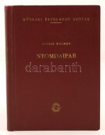 Lovász Kálmán: Nyomdaipar. MÅ±szaki értelmezÅ‘ Szótár. Bp., 1961, Terra.... - Ohne Zuordnung