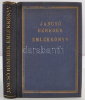 Jancsó Benedek Emlékkönyv. Szerkesztette Asztalos Miklós. Bp., 1931, EFE (Egyetemi... - Ohne Zuordnung