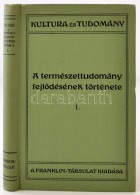 Wilhelm Bölsche: A Természettudomány FejlÅ‘désének Története. I.... - Ohne Zuordnung