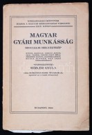 Rézler Gyula: A Magyar Gyári Munkásság Szociális Helyzetkép. Bp. 1940.... - Ohne Zuordnung