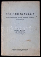 Riesz József: Fémipari Szakrajz. Vezérfonal Az Ipt. Iskolai Fémipari Szakrajz... - Zonder Classificatie