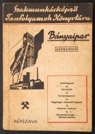 Herold Gyula: Bányaipar. GépkezelÅ‘. Bp. 1952. Népszava. Kiadói Illusztrált... - Zonder Classificatie