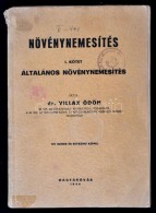 Dr. Villax Ödön: Növénynemesítés. I. Általános... - Ohne Zuordnung