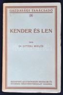 Dr. Bittera Miklós: Kender és Len. Gazdasági Tanácsadó 26. Budapest, É.N,... - Unclassified