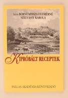 Báró Bornemissza Elemérné Szilvássy Karola: Kipróbált Receptek.... - Ohne Zuordnung