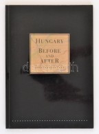 Hungary Before And After. Ab Exhibition Of Hungarian Art H. N., [1993], Ságvári.... - Ohne Zuordnung