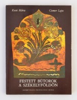 Kocsi Márta, Csomor Lajos: Festett Bútorok A Székelyföldön. Budapest, 1982,... - Zonder Classificatie