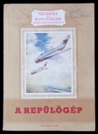 V. A. Popov: A RepülÅ‘gép. Bp., 1956, Katonai. Kiadói Papírkötésben. - Ohne Zuordnung