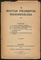 A Magyar Földbirtok Balkanizálása. Budapest, 1921, Népies Irodalmi... - Ohne Zuordnung