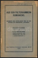 C.G. Costa-Foru: Aus Den Folterkammern Rumäniens. Dokumente Und Enthüllungen über Die Verbrechen Der... - Ohne Zuordnung