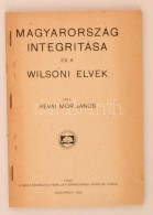 Révai Mór János: Magyarország és A Wilsoni Elvek. Budapest, 1920,... - Ohne Zuordnung