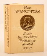 Hans Dernschwam: Erdély, Besztercebánya, Törökországi útinapló.... - Ohne Zuordnung