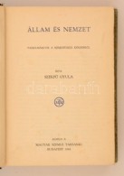 SzekfÅ± Gyula: Állam és Nemzet. Budapest, 1942, Magyar Szemle Társaság. Kiadói... - Ohne Zuordnung