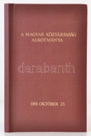 A Magyar Köztársaság Alkotmánya 1989. Október 23. Kaposvár, 1989,... - Ohne Zuordnung