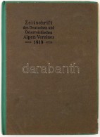 Zeitschrift Des Deutschen Und Österreichisen Alpenverein. 1919. Innsbruck, 1919. Verlag Des D. Und Ö.... - Non Classificati