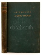 Arthur Heye: Nyugat Peremén. Ismeretlen Világok. Bp., é.n., Athenaeum. Kiadói Kopottas... - Ohne Zuordnung