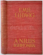 Emil Ludwig: A Nilus Egyiptomban. Bp., é.n., Athenaeum. Kiadói... - Ohne Zuordnung