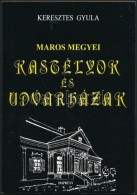 Keresztes Gyula: Maros Megyei Kastélyok és Udvarházak. Marosvásárhely, 1995,... - Ohne Zuordnung
